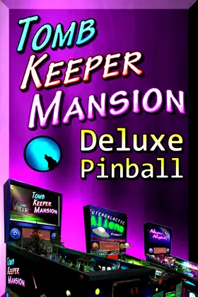 Tomb Keeper Mansion Deluxe Pinball poster
