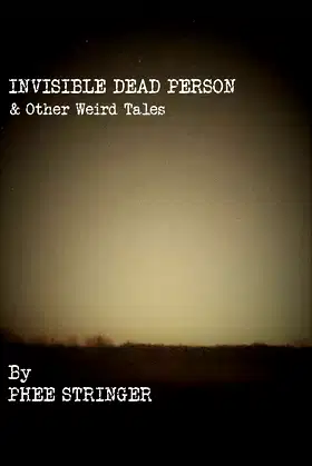 Invisible Dead Person and Other Weird Tales poster