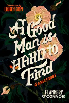 A Good Man Is Hard To Find And Other Stories poster