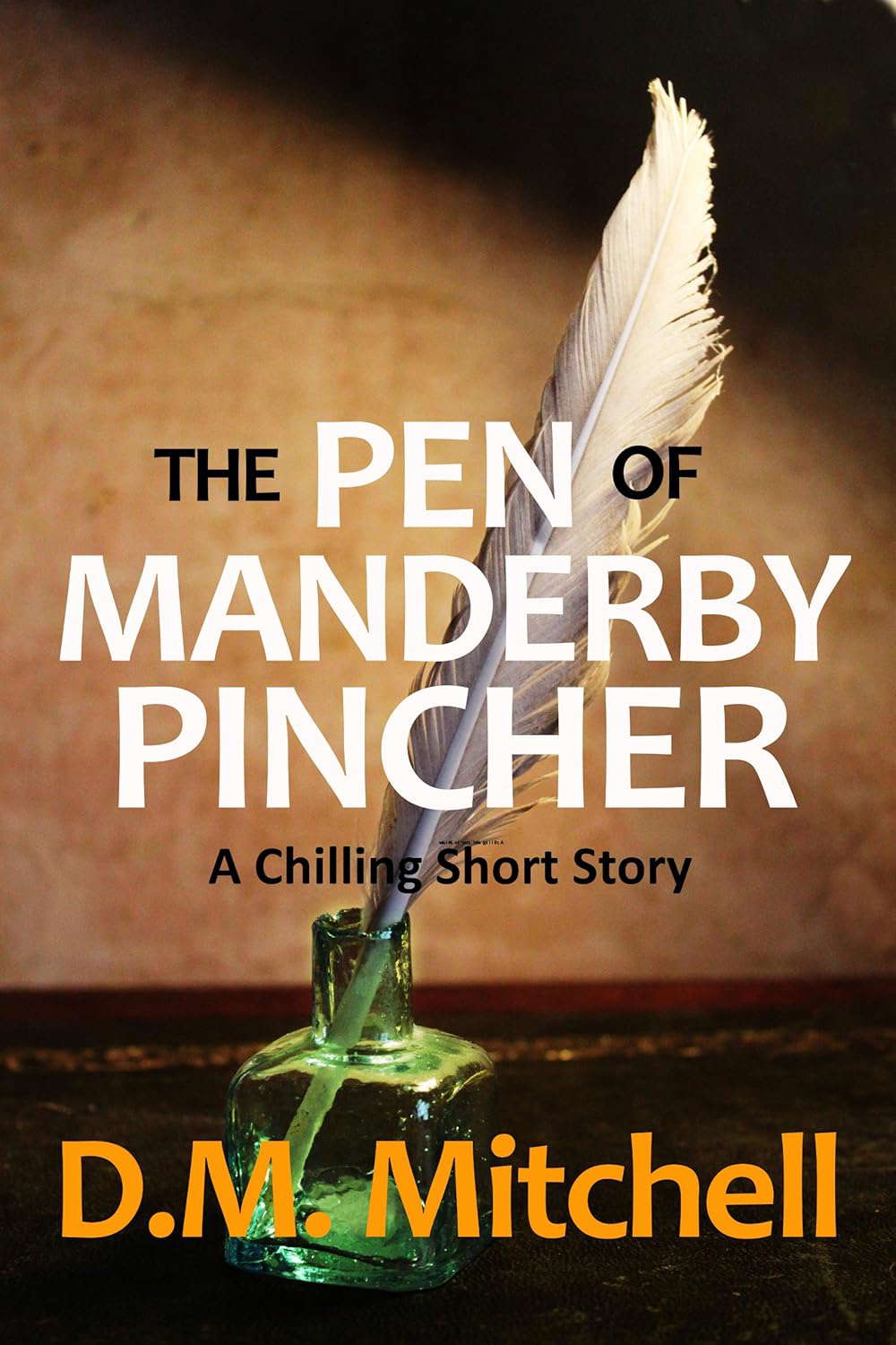 The Pen of Manderby Pincher (a chilling short story) poster