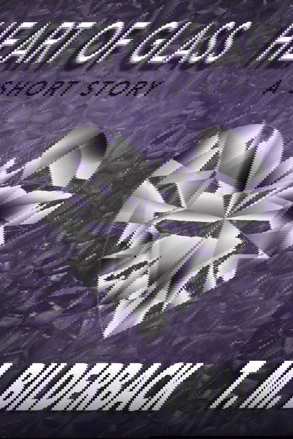 Heart Of Glass - A Short Story (Colonel Abernathy's Tales) poster