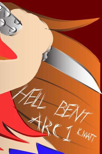 Hell Bent Arc 1 (Hell Bent Full Arcs) poster