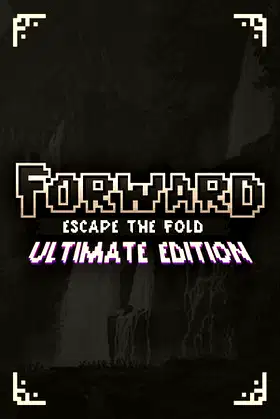 FORWARD: Escape the Fold - Ultimate Edition poster