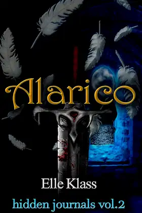 Alarico: St. Augustine Novella (hidden journals Book 2) poster