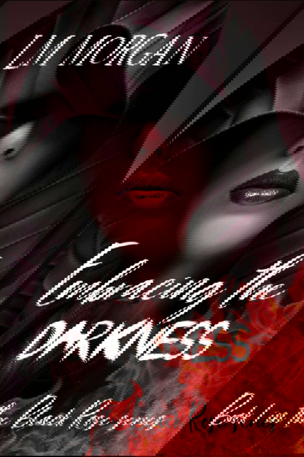 Embracing the Darkness (Black Rose Series) poster