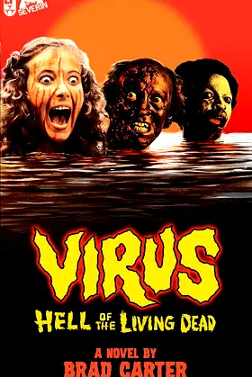 Virus: Hell of the Living Dead (Encyclopocalypse Movie Tie-In Series) poster