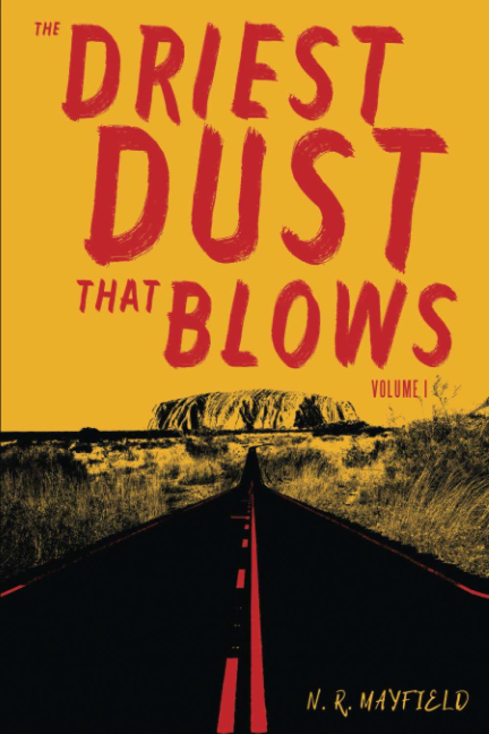 The Driest Dust That Blows: Volume I poster