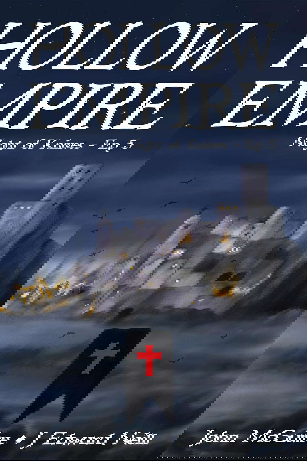 Hollow Empire: Episode 5 (Night of Knives) poster