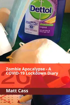 Zombie Apocalypse - A COVID-19 Lockdown Diary poster