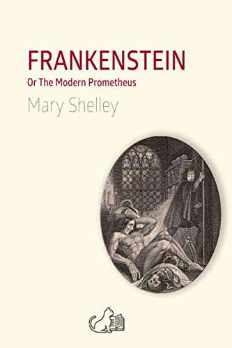 FRANKENSTEIN: Or The Modern Prometheus poster