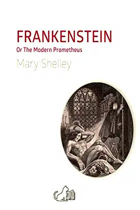 FRANKENSTEIN: Or The Modern Prometheus poster