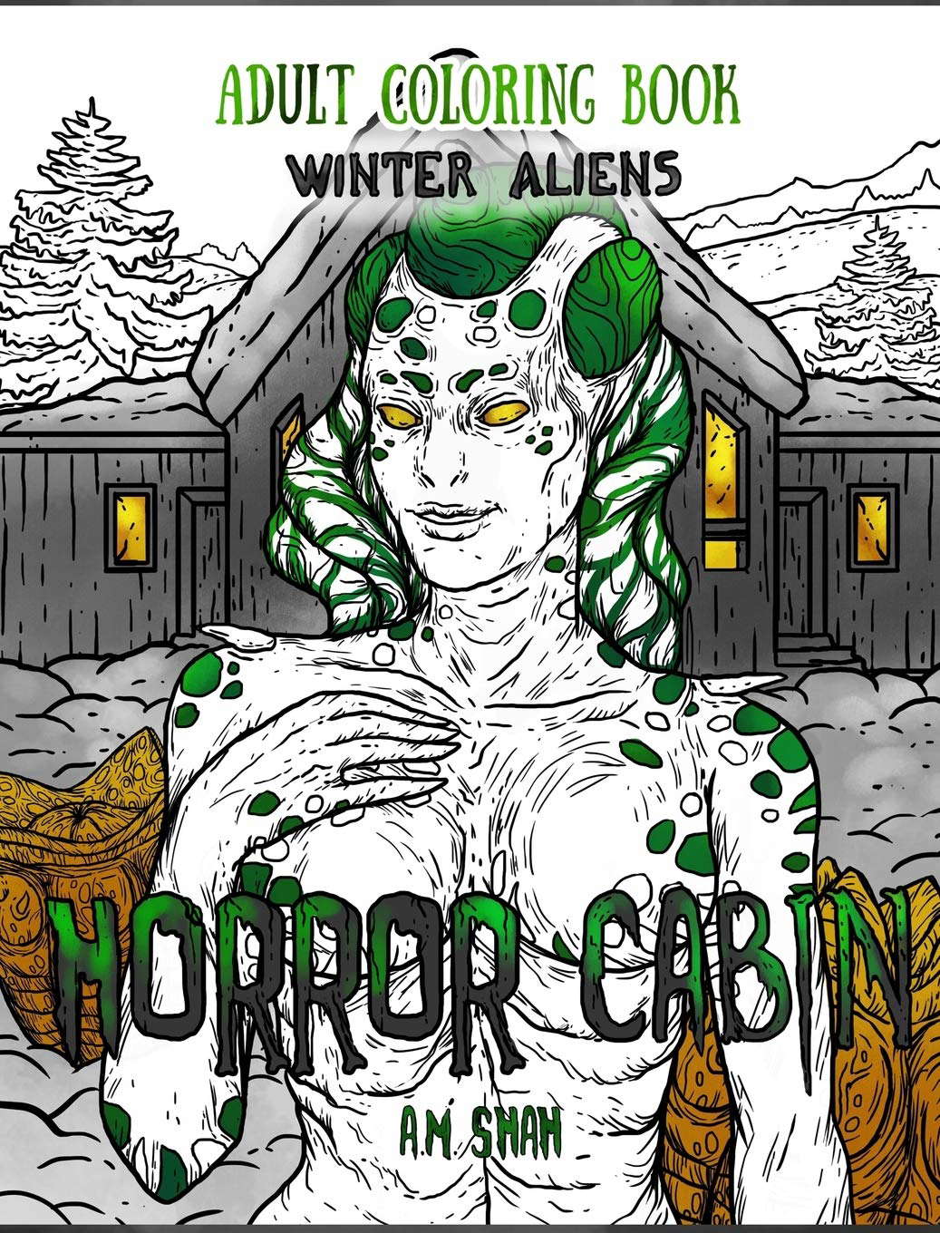 Adult Coloring Book Horror Cabin: Winter Aliens poster