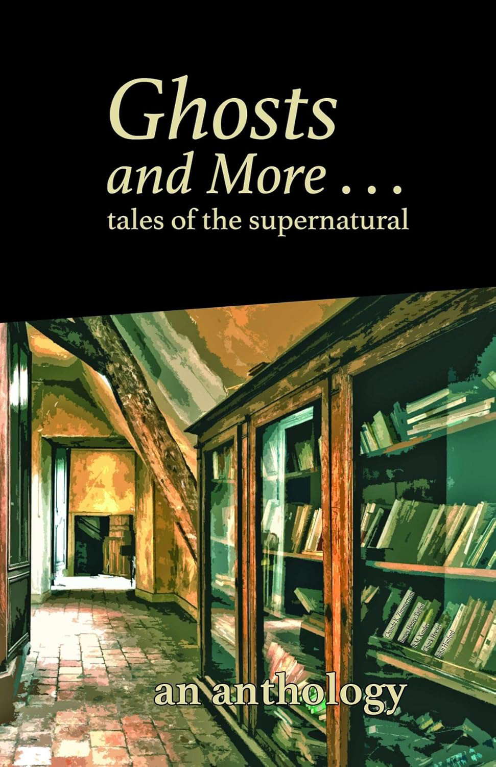 Ghosts and More . . . tales of the supernatural: an anthology poster
