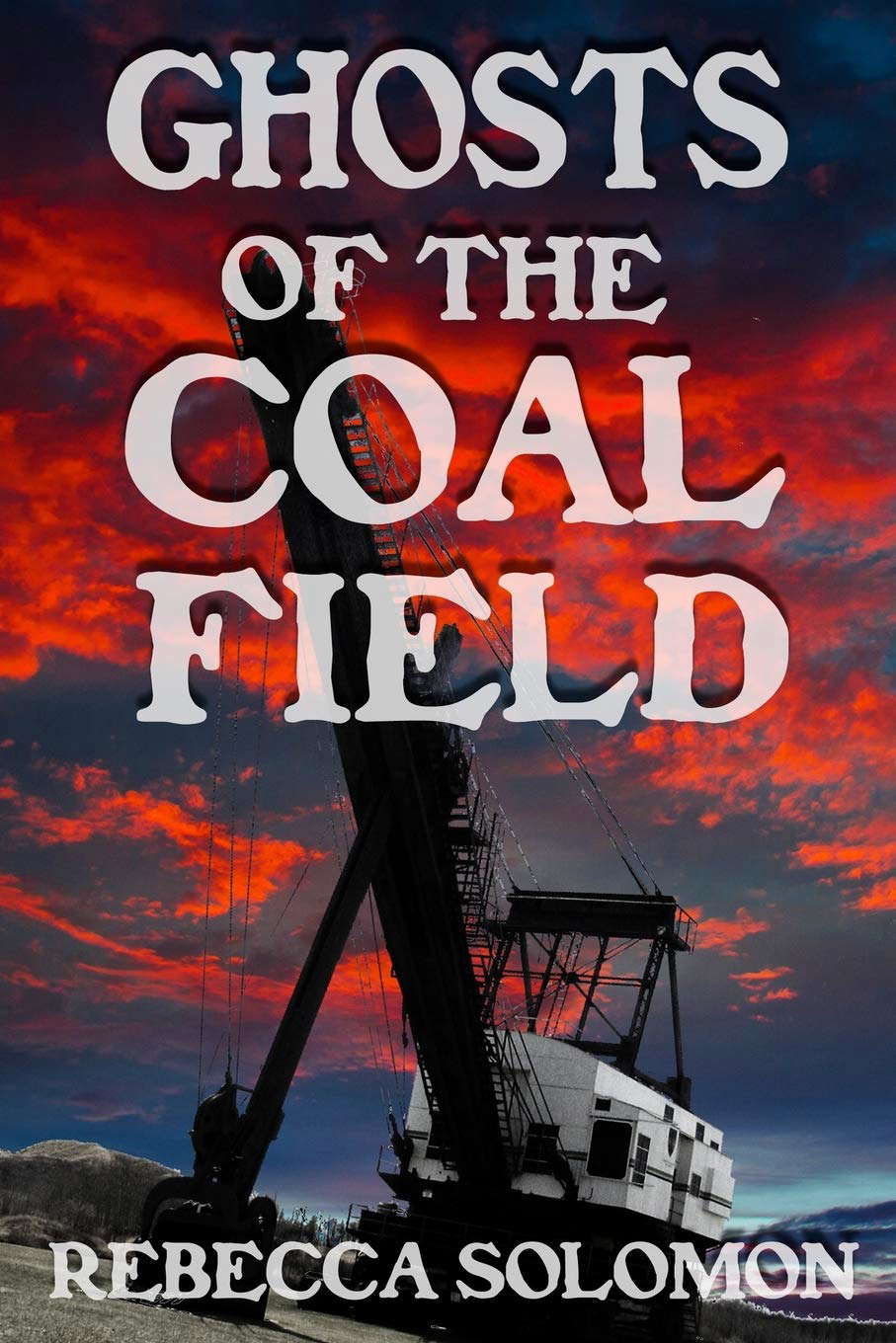 Ghosts Of The Coal Field poster