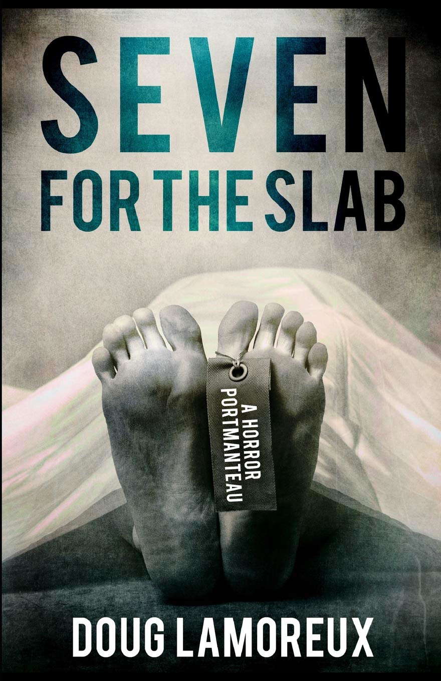 Seven For The Slab: A Horror Portmanteau poster