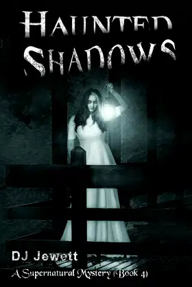 Haunted Shadows: A Supernatural Mystery (Book 4) poster