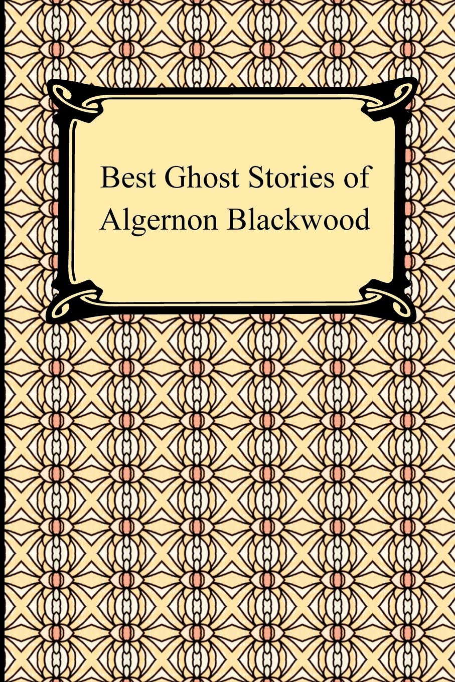 Best Ghost Stories of Algernon Blackwood poster