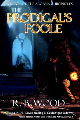 The Prodigal's Foole (The Arcana Chronicles Book 1) poster