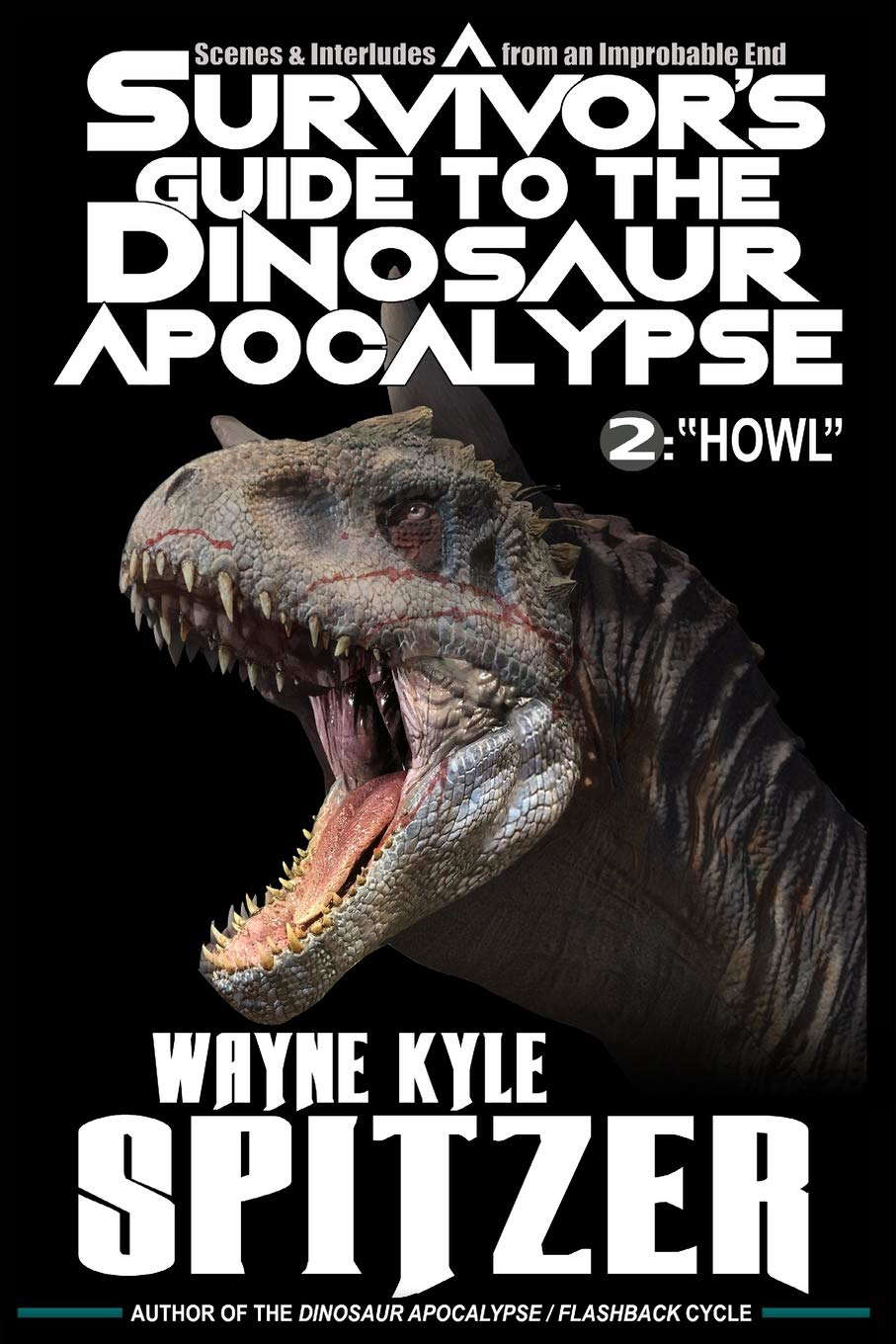 A Survivor's Guide to the Dinosaur Apocalypse: Episode Two: "Howl" poster