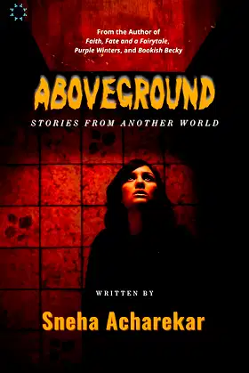 Aboveground: Stories from another world poster