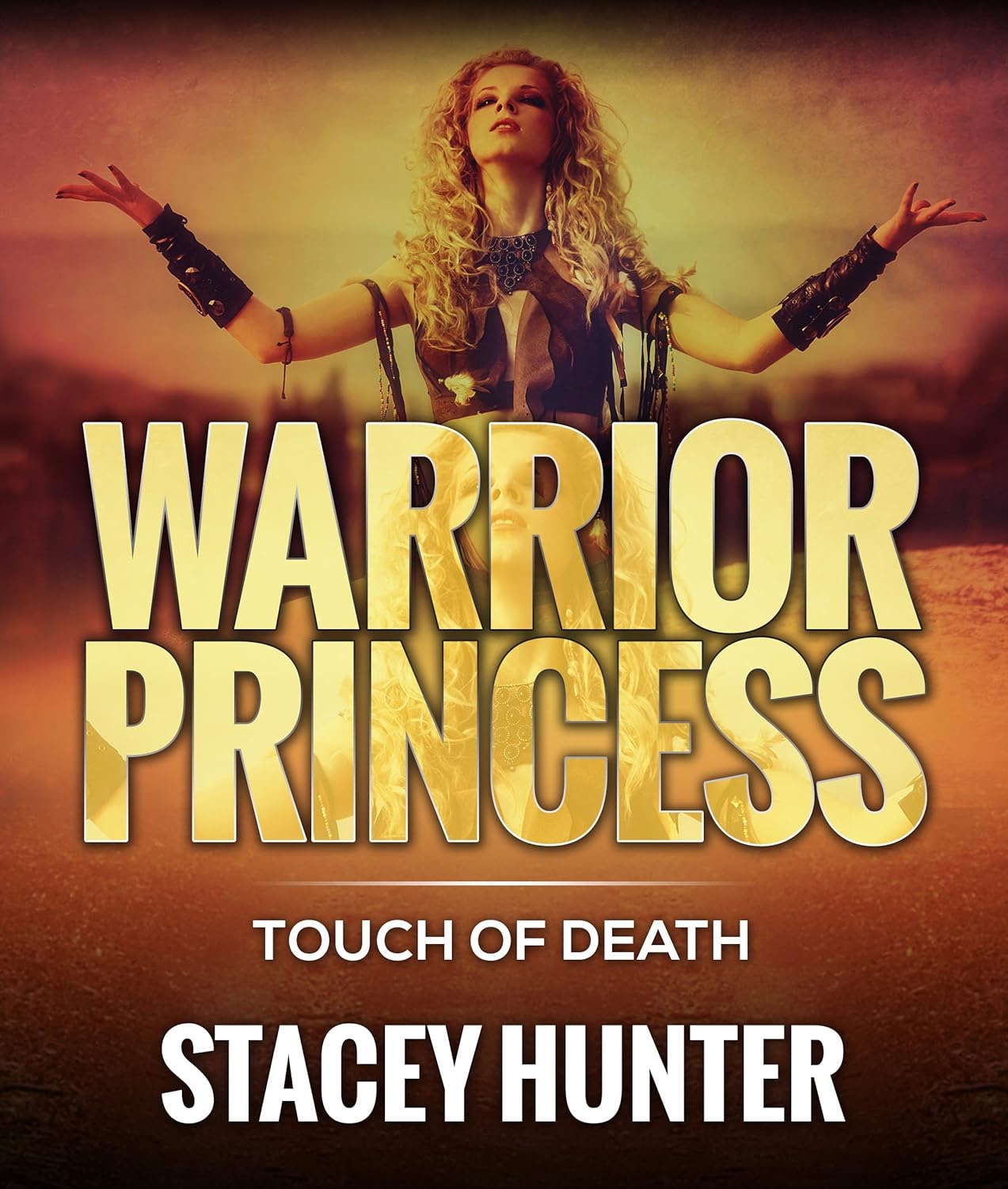 Touch Of Death: Warrior Princess (Warrior Princess Series Book 3) poster