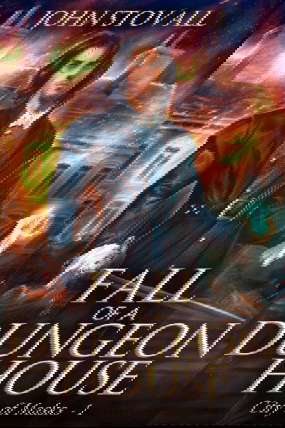 Fall of a Dungeon House: A litRPG Story (City of Masks) poster