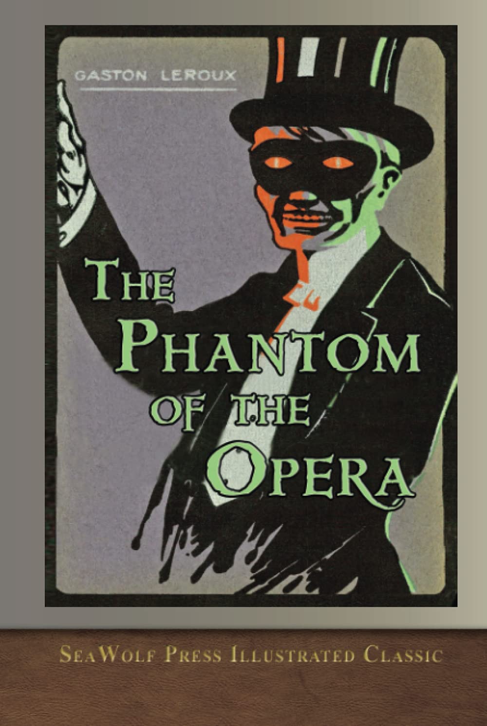 The Phantom of the Opera (SeaWolf Press Illustrated Classic) poster