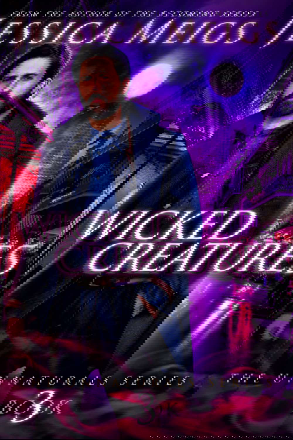 Wicked Creatures (The Unnaturals) poster