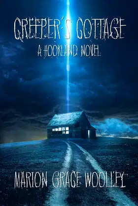 Creeper's Cottage: A Hookland Novel poster