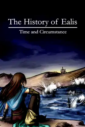 Time and Circumstance (The History of Ealis Book 2) poster