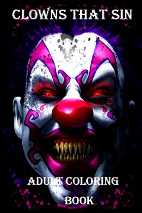 CLOWNS THAT SIN: ADULT COLORING BOOK poster