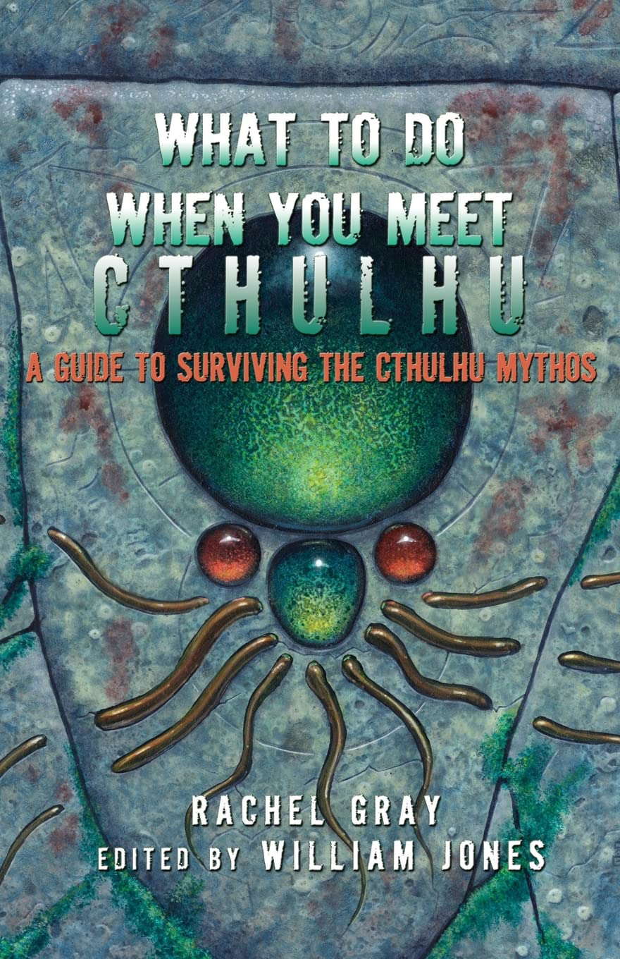 What to Do When You Meet Cthulhu: A Guide to Surviving the Cthulhu Mythos poster
