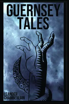 Guernsey Tales: A Retelling of Guernsey Folklore and Superstitions poster