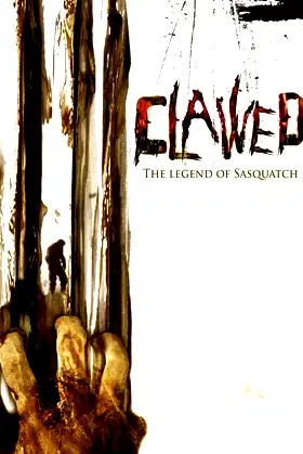 Clawed: The Legend of Sasquatch poster