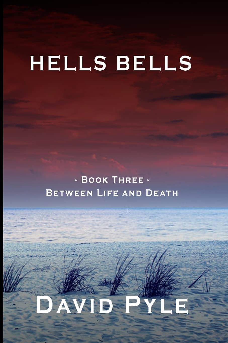 Hells Bells: Book Three - Between Life and Death poster