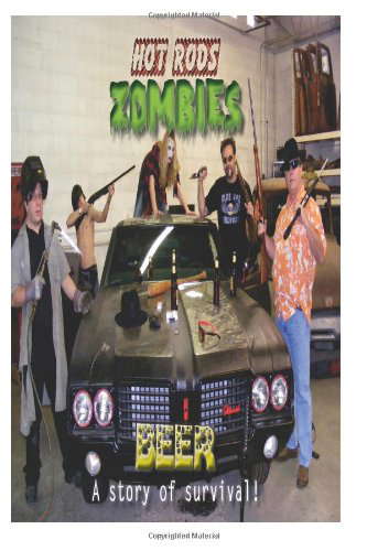 Hotrods zombies & beer: a story of survival poster