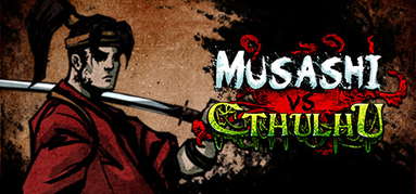 Musashi vs Cthulhu capsule
