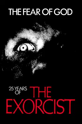 The Fear of God: 25 Years of The Exorcist poster