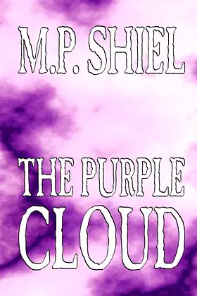 The Purple Cloud by M. P. Shiel, Fiction, Literary, Horror poster
