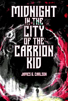 Midnight in the City of the Carrion Kid poster