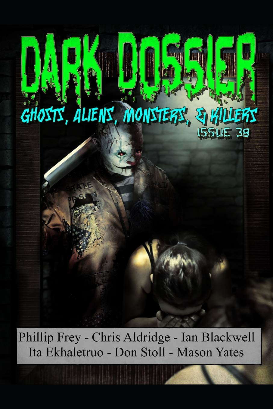 Dark Dossier #38: The Magazine of Ghosts, Aliens, Monsters, & Killers poster