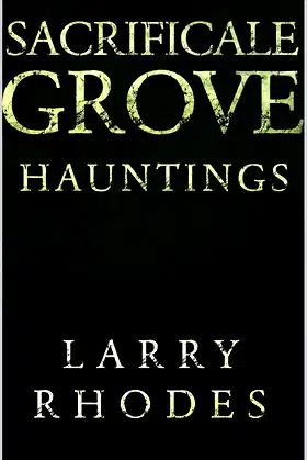 Sacrificale Grove: Hauntings poster