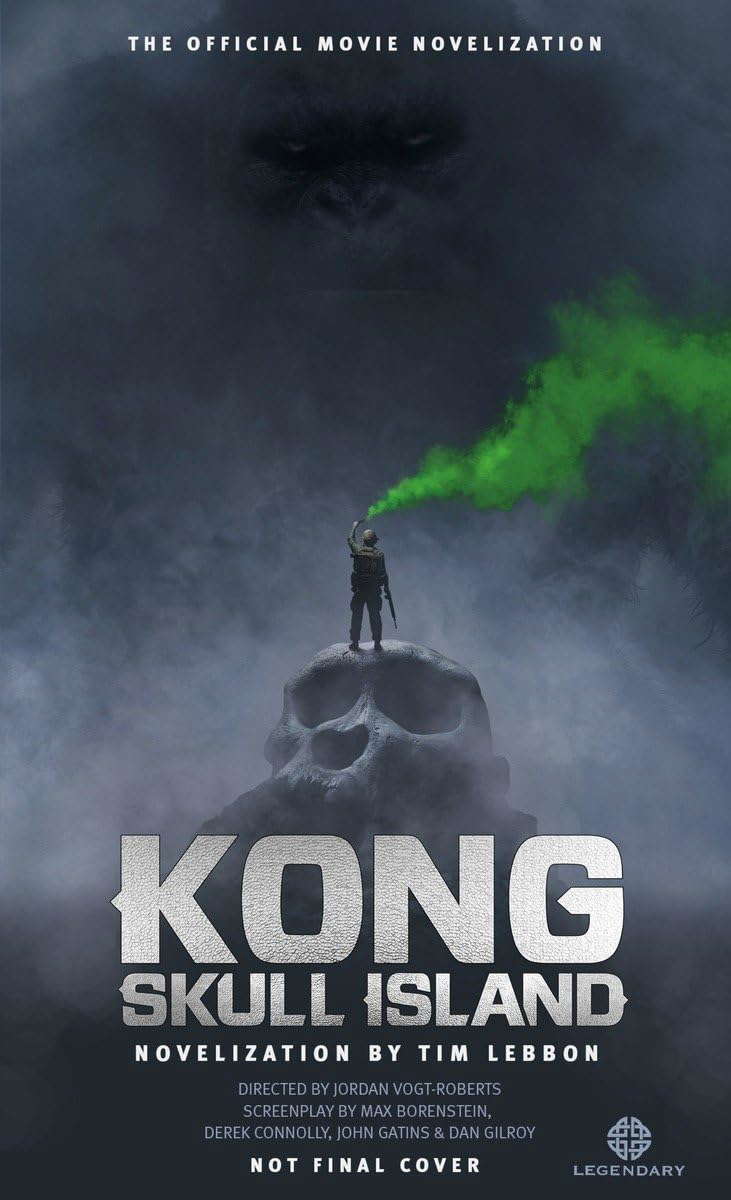 Kong: Skull Island - The Official Movie Novelization poster