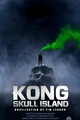 Kong: Skull Island - The Official Movie Novelization poster