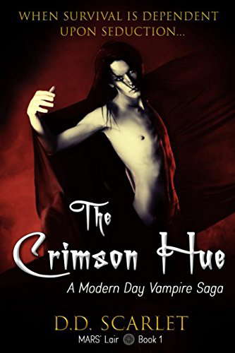 The Crimson Hue: A Modern Day Vampire Saga poster