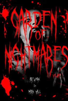 Garden Of Nightmares: Artwork by Mark Hall poster