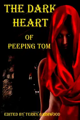 The Dark Heart of Peeping Tom poster