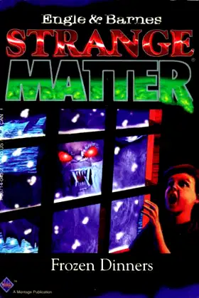 Frozen Dinners (Strange Matter, 8) poster