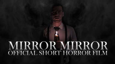 Mirror Mirror (Official short horror film) poster