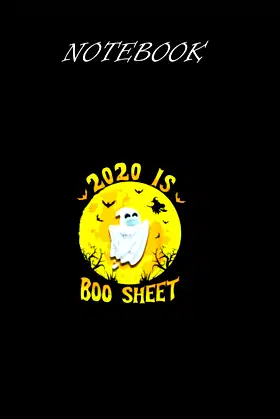 Notebook -2020 Is Boo Sheet T-Shirt Ghost In Mask Funny Halloween poster